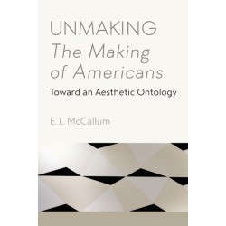 Unmaking The Making of Americans: Toward an Aesthetic Ontology