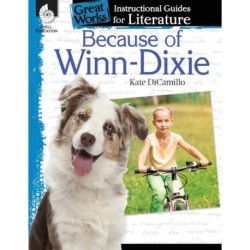 Because of Winn-Dixie: An Instructional Guide for Literature