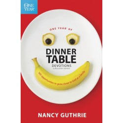 One Year of Dinner Table Devotions & Discussion Starters