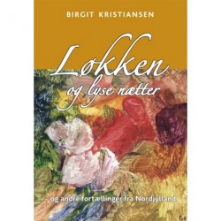 Løkken og lyse nætter: og andre fortællinger fra Nordjylland