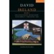 David Ireland Plays 1: Half a Glass of Water- The End of Hope- Ulster American- Cyprus Avenue- Sadie