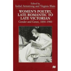 Women’s Poetry, Late Romantic to Late Victorian: Gender and Genre, 1830–1900