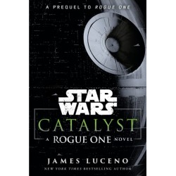 Catalyst (Star Wars): A Rogue One Novel