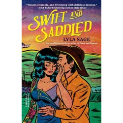 Swift and Saddled: A Rebel Blue Ranch Novel