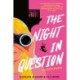 The Night in Question