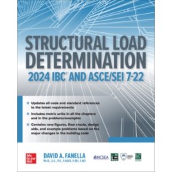 Structural Load Determination: 2024 IBC and ASCE/SEI 7-22: 2024 IBC and ASCE/SEI 7-22