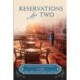 Reservations for Two: A Novel of Fresh Flavors and New Horizons