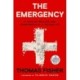 The Emergency: A Year of Healing and Heartbreak in a Chicago ER