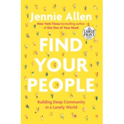 Find Your People: Building Deep Community in a Lonely World