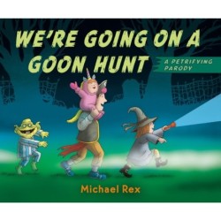 We're Going on a Goon Hunt