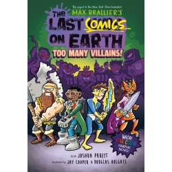 The Last Comics on Earth: Too Many Villains!: From the Creators of The Last Kids on Earth