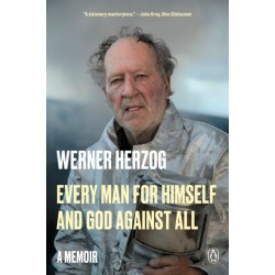 Every Man for Himself and God Against All: A Memoir