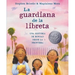 La guardiana de la libreta: Una historia de bondad desde la frontera