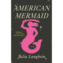 American Mermaid: A Novel