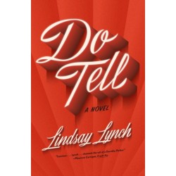 Do Tell: A Novel