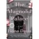The Magnolia Palace: A Novel