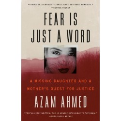 Fear Is Just a Word: A Missing Daughter and a Mother's Quest for Justice