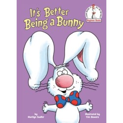 It's Better Being a Bunny: An Early Reader Book for Kids