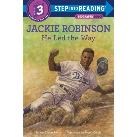 Jackie Robinson: He Led the Way