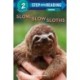 Slow, Slow Sloths