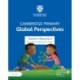 Cambridge Primary Global Perspectives Stage 6 Teacher's Resource with Digital Access