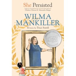 She Persisted: Wilma Mankiller