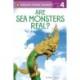 Are Sea Monsters Real?