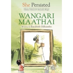 She Persisted: Wangari Maathai