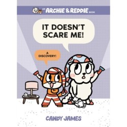 It Doesn't Scare Me!: A Discovery!