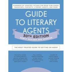 Guide to Literary Agents 30th Edition: The Most Trusted Guide to Getting Published