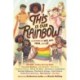 This Is Our Rainbow: 16 Stories of Her, Him, Them, and Us