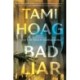 Bad Liar: A Novel