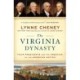 The Virginia Dynasty: Four Presidents and the Creation of the American Nation