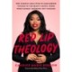 Red Lip Theology: For Church Girls Who've Considered Tithing to the Beauty Supply Store When Sunday Morning Isn't Enough
