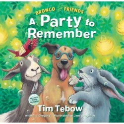 Bronco and Friends: A Party to Remember