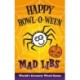 Happy Howl-o-ween Mad Libs: Over 60 Halloween Stories in One!