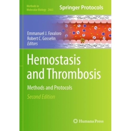 Hemostasis and Thrombosis: Methods and Protocols