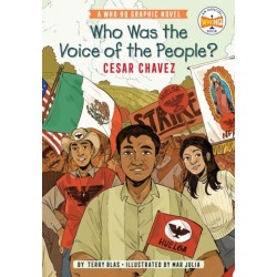 Who Was the Voice of the People?: Cesar Chavez: A Who HQ Graphic Novel