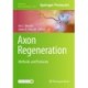 Axon Regeneration: Methods and Protocols