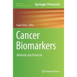 Cancer Biomarkers: Methods and Protocols