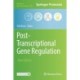 Post-Transcriptional Gene Regulation
