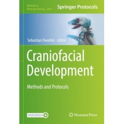 Craniofacial Development: Methods and Protocols