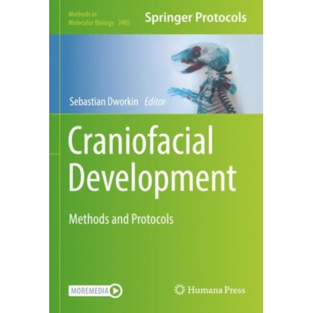Craniofacial Development: Methods and Protocols