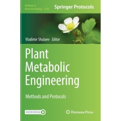 Plant Metabolic Engineering: Methods and Protocols