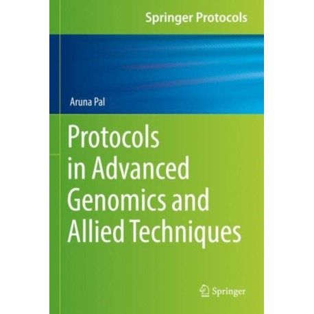 Protocols in Advanced Genomics and Allied Techniques