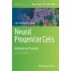 Neural Progenitor Cells: Methods and Protocols