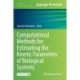 Computational Methods for Estimating the Kinetic Parameters of Biological Systems