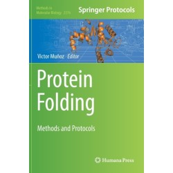 Protein Folding: Methods and Protocols