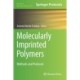 Molecularly Imprinted Polymers: Methods and Protocols