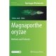 Magnaporthe oryzae: Methods and Protocols